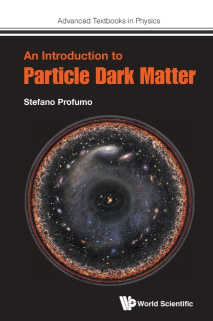Introduction To Particle Dark Matter, An