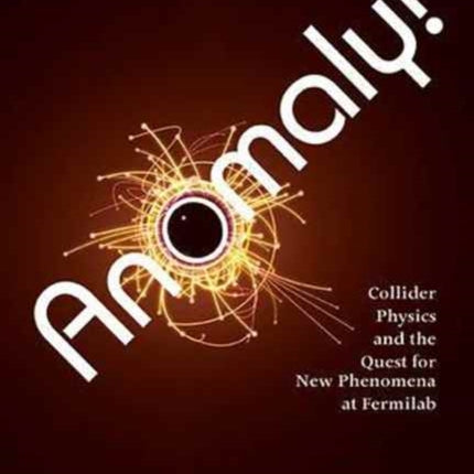 Anomaly! Collider Physics And The Quest For New