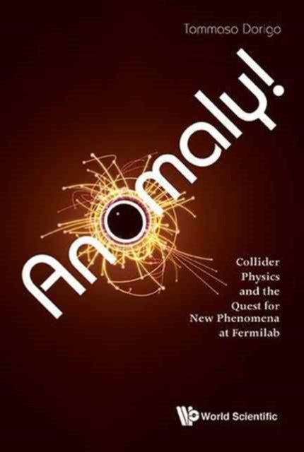 Anomaly! Collider Physics And The Quest For New