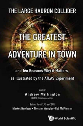 Large Hadron Collider, The: The Greatest