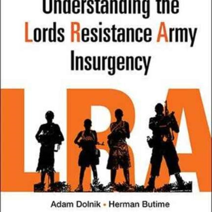Understanding The Lord's Resistance Army