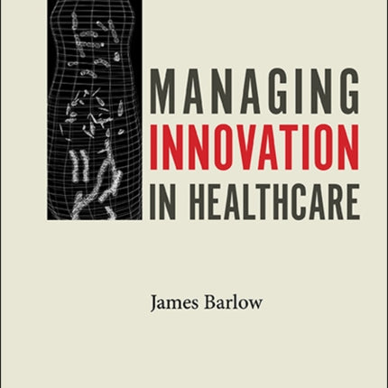 Managing Innovation In Healthcare