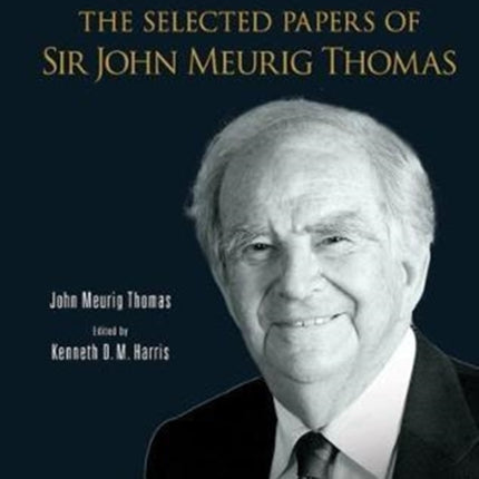 Selected Papers Of Sir John Meurig Thomas, The