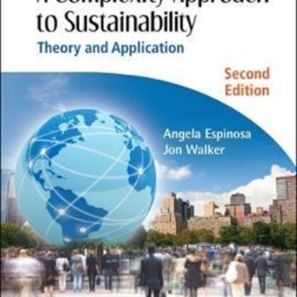Complexity Approach To Sustainability, A: Theory