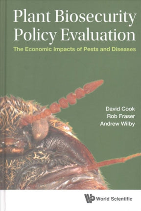 Plant Biosecurity Policy Evaluation: The Economic