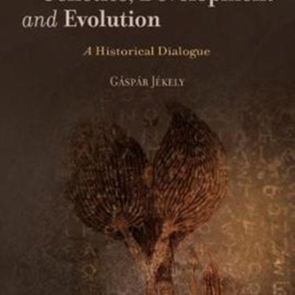 Story Of Genetics, Development And Evolution,