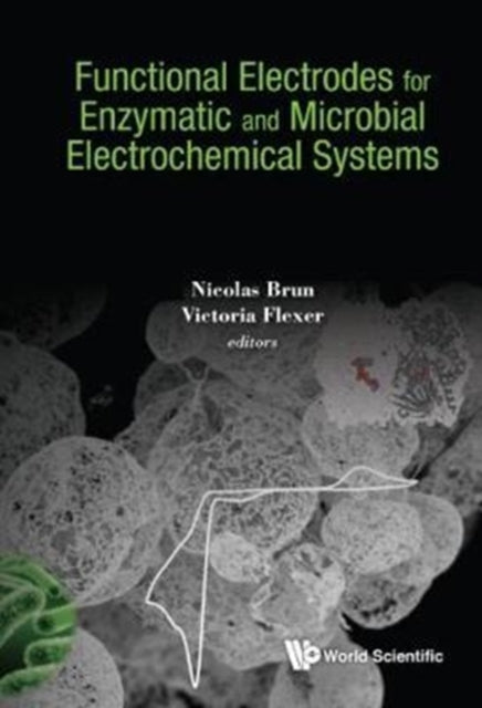 Functional Electrodes For Enzymatic And Microbial