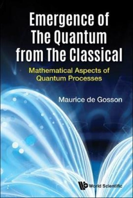 Emergence Of The Quantum From The Classical: