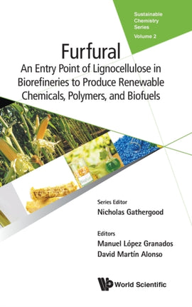 Furfural: An Entry Point Of Lignocellulose In