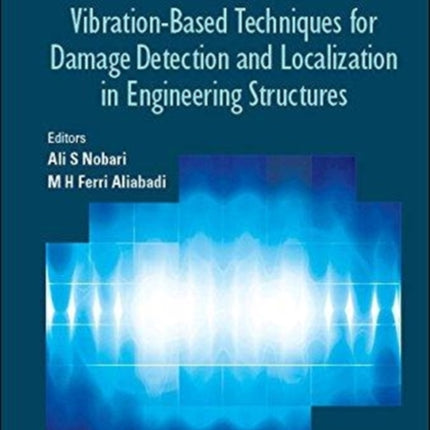 Vibration-based Techniques For Damage Detection