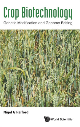 Crop Biotechnology: Genetic Modification And