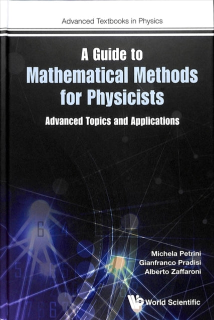 Guide To Mathematical Methods For Physicists, A: