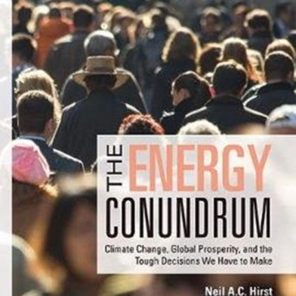 Energy Conundrum, The: Climate Change, Global