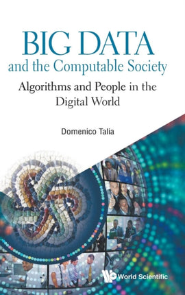 Big Data And The Computable Society: Algorithms