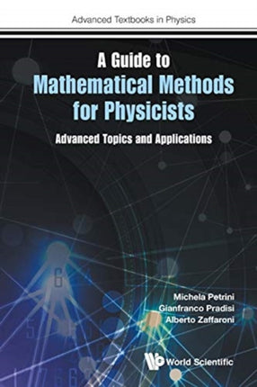 Guide To Mathematical Methods For Physicists, A:
