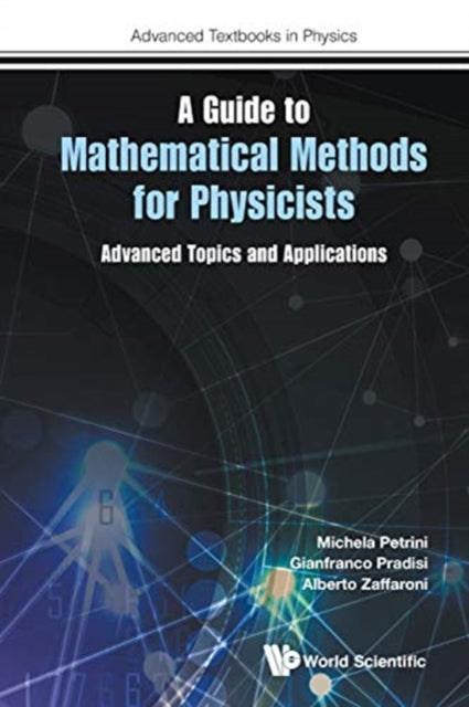 Guide To Mathematical Methods For Physicists, A:
