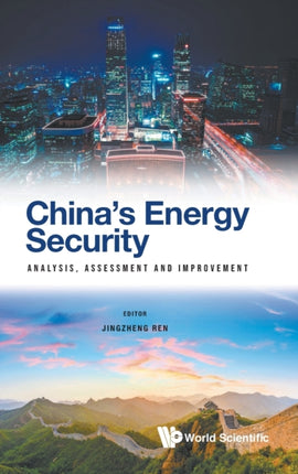 China's Energy Security: Analysis, Assessment And