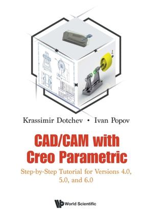Cad/cam With Creo Parametric: Step-by-step