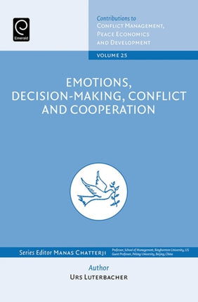 Emotions, Decision-Making, Conflict and Cooperation