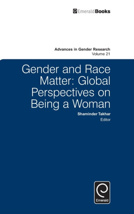 Gender and Race Matter: Global Perspectives on Being a Woman