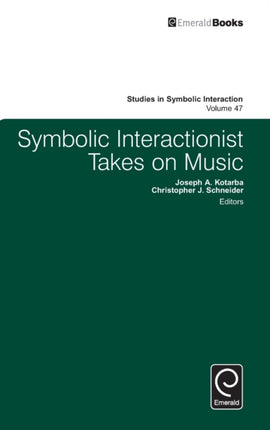 Symbolic Interactionist Takes on Music