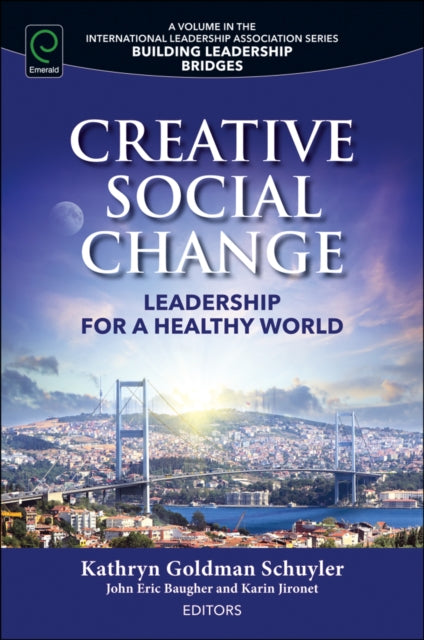 Creative Social Change: Leadership for a Healthy World