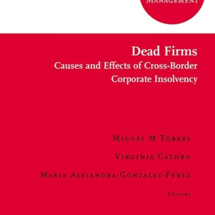 Dead Firms: Causes and Effects of Cross-Border Corporate Insolvency