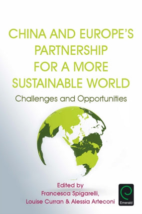 China and Europe’s Partnership for a More Sustainable World: Challenges and Opportunities