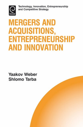 Mergers and Acquisitions, Entrepreneurship and Innovation