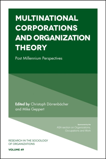 Multinational Corporations and Organization Theory: Post Millennium Perspectives