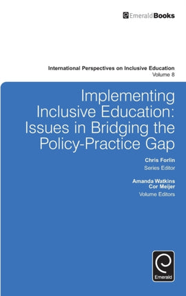 Implementing Inclusive Education: Issues in Bridging the Policy-Practice Gap