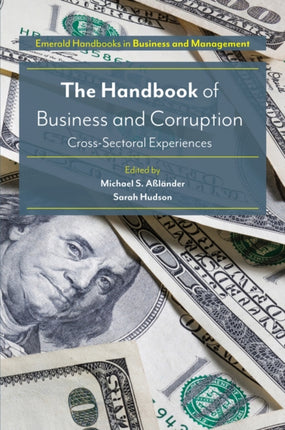 The Handbook of Business and Corruption: Cross-Sectoral Experiences