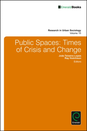 Public Spaces: Times of Crisis and Change