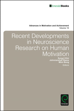 Recent Developments in Neuroscience Research on Human Motivation