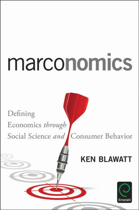 Marconomics: Defining Economics through Social Science and Consumer Behavior