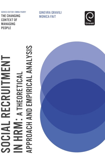 Social Recruitment in HRM: A Theoretical Approach and Empirical Analysis