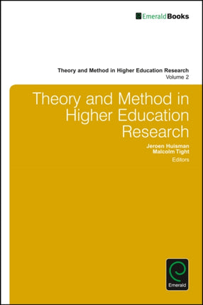 Theory and Method in Higher Education Research