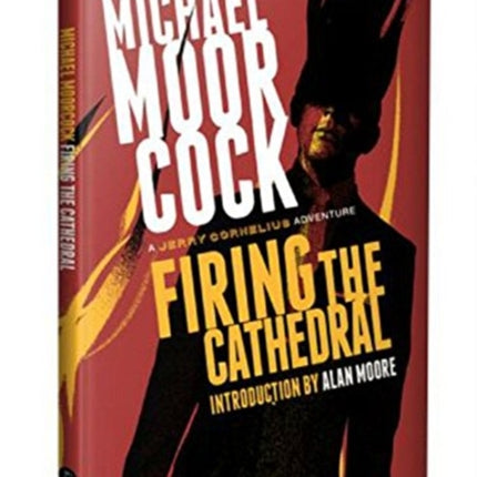 Firing the Cathedral: A Jerry Cornelius Adventure