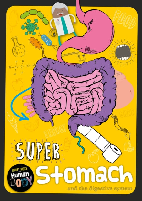 Super Stomach and the digestive system Journey Through the Human Body