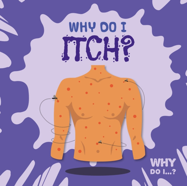 Why Do I Itch?