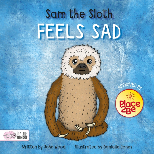 Sam the Sloth Feels Sad