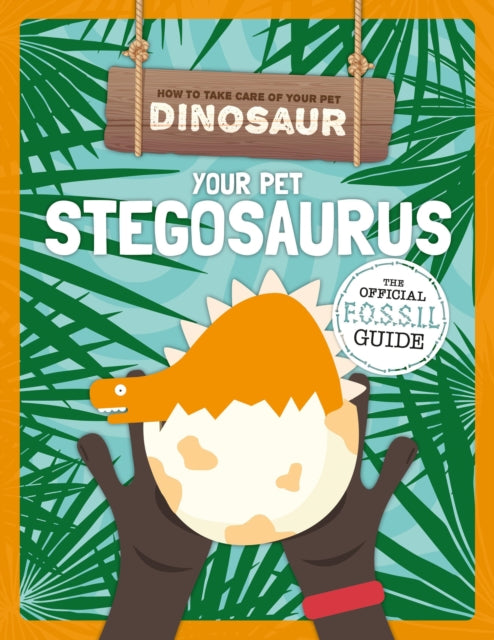 Your Pet Stegosaurus