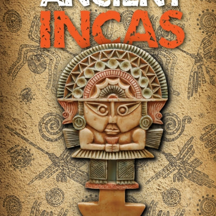 The Ancient Incas