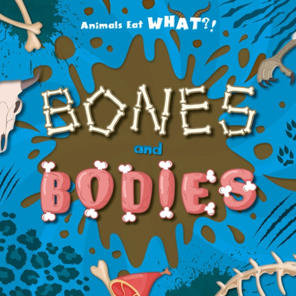 Bones and Bodies