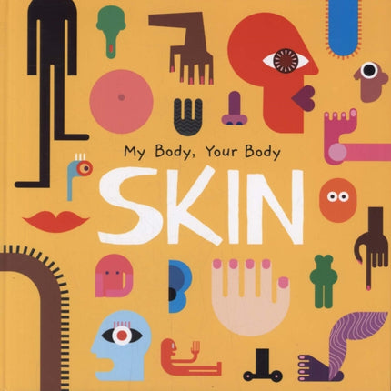 Skin My Body Your Body