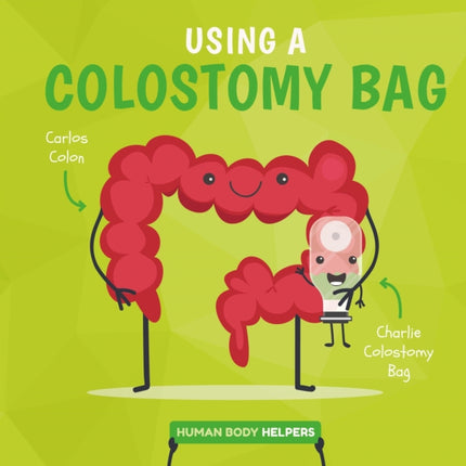 Wearing a Colostomy Bag