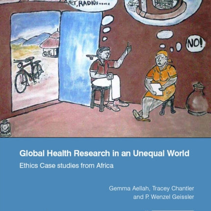 Global Health Research in an Unequal World: Ethics Case Studies from Africa