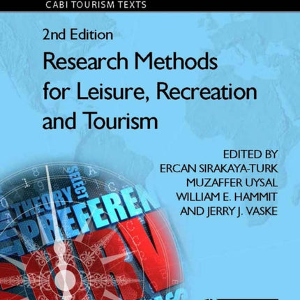 Research Methods for Leisure, Recreation and Tourism