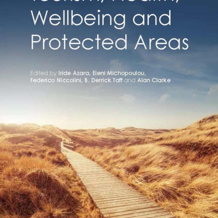 Tourism, Health, Wellbeing and Protected Areas