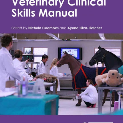 Veterinary Clinical Skills Manual